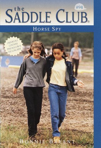 Horse Spy The Saddle Club Series #94 Horse Book By Bonnie Bryant 