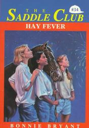 Hay Fever The Saddle Club Series #34 Horse Book By Bonnie Bryant