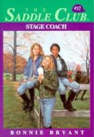 Stage Coach The Saddle Club Series #37 Horse Book By Bonnie Bryant