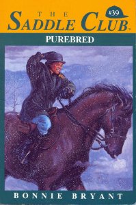 Purebred The Saddle Club Series #39 Horse Book By Bonnie Bryant