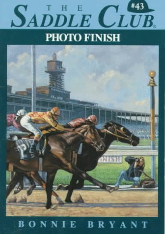 Photo Finish The Saddle Club Series #43 Horse Book By Bonnie Bryant