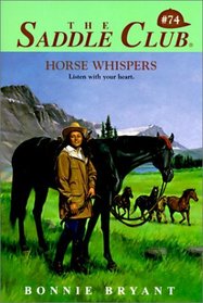 Horse Whispers The Saddle Club Series #74 Horse Book By Bonnie Bryant