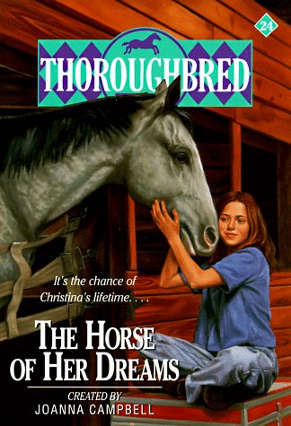 The Horse of Her Dreams Thoroughbred Series #24 Horse Book By Joanna Campbell