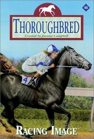 Racing Image Thoroughbred Series #46 Horse Book By Joanna Campbell