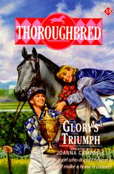 Glory's Triumph Thoroughbred Series #15 Horse Book By Joanna Campbell