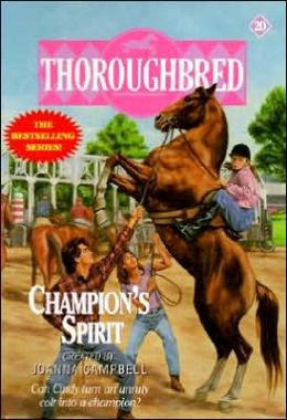 Champion's Spirit Thoroughbred Series #20 Horse Book By Joanna Campbell