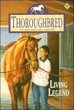 Living Legend Thoroughbred Series #39 Horse Book By Joanna Campbell